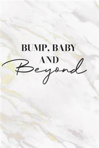 Bump, Baby And Beyond