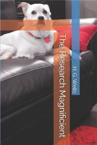 The Research Magnificient