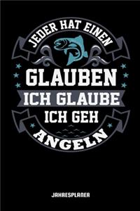 Jeder Hat Einen Glauben Ich Glaube Ich Geh Angeln Jahresplaner