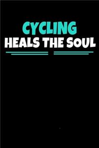 Cycling Heals The Soul