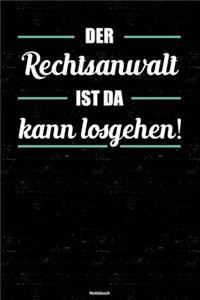 Der Rechtsanwalt ist da kann losgehen! Notizbuch