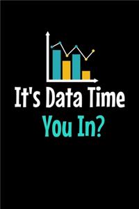 It's Data Time You In?