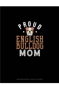 Proud English Bulldog Mom