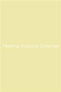 Meeting Hopes & Schemes Notebook