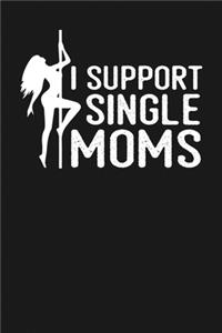 I Support Single Moms