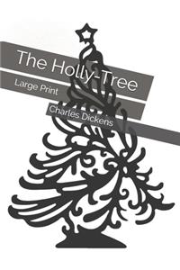 The Holly-Tree