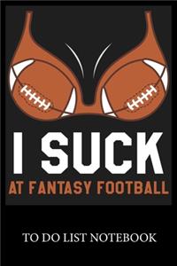 I Suck At Fantasy Football