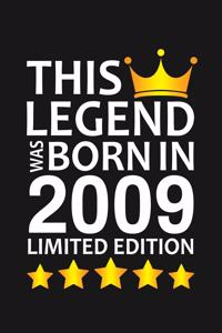 This Legend Was Born In 2009 Limited Edition