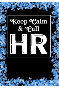 Keep Calm & Call HR