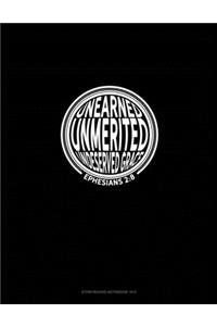 Unearned Unmerited Undeserved Grace - Ephesians 2