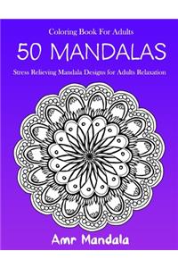 50 Mandalas Coloring Book For Adults