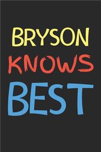 Bryson Knows Best