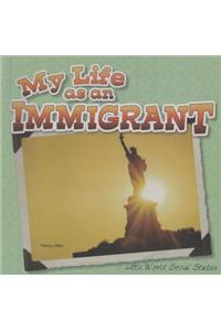 My Life as an Immigrant