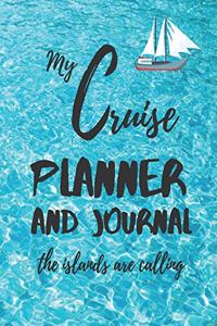 My Cruise Planner And Journal The Islands Are Calling