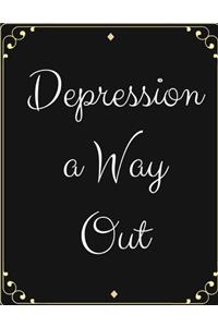Depression a Way Out