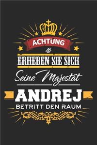 Achtung Erheben Sie sich Seine Majestät Andrej Betritt den Raum