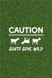 Caution Goats Gone Wild