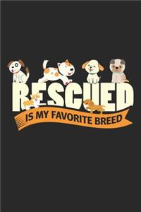 Rescued Is My Favorite Breed