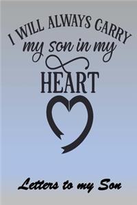 I will ALWAYS carry my Son in my Heart