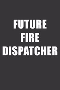 Future Fire Dispatcher Notebook