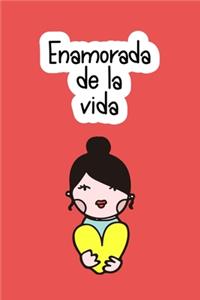 Enamorada de la vida (Spanish Edition)
