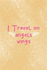 I Travel On Angel Wings