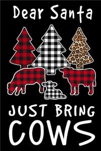 Dear Santa Just Bring Cows