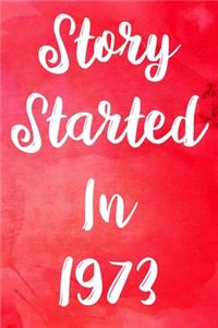 Story Started In 1973