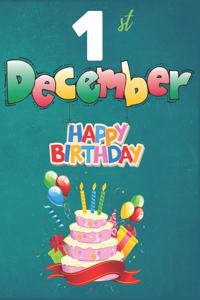 1st December Happy Birthday Notebook Journal
