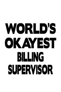 World's Okayest Billing Supervisor