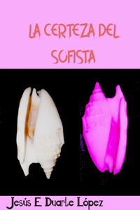 certeza del sofista