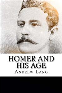 Homer and His Age