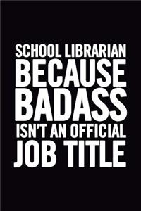 School Librarian Because Badass Isn't an Official Job Title