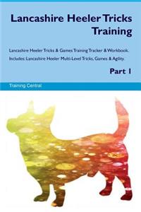 Lancashire Heeler Tricks Training Lancashire Heeler Tricks & Games Training Tracker & Workbook. Includes