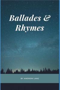 Ballades & Rhymes