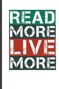 Read More Live More