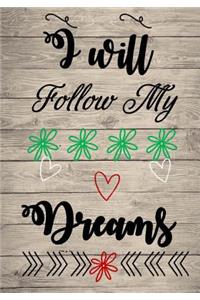 I Will Follow My Dreams