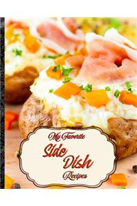 My Favorite Side Dish Recipes