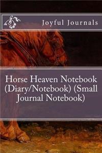 Horse Heaven Notebook (Diary/Notebook) (Small Journal Notebook)