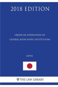 Order on Supervision of General Book-Entry Institutions (Japan) (2018 Edition)
