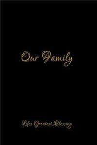 Our Family: Notebook for Family Members - Ideal for Notes, Ideas, Making to Do Lists & More