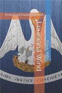 Louisiana Wind: Revised and Expanded