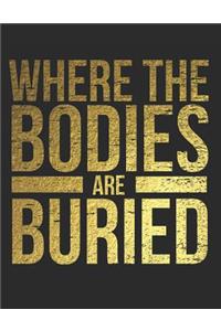 Where the Bodies Are Buried