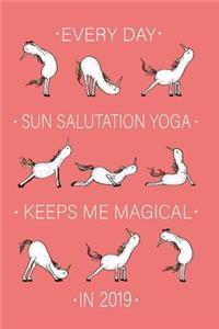Everyday Sun Salutation Yoga Keeps Me Magical in 2019