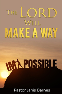 The Lord Will Make a Way