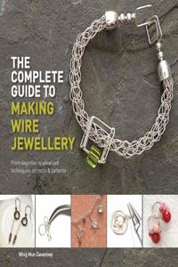 The Complete Guide to Making Wire Jewellery