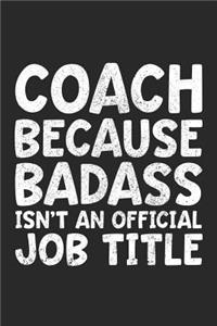 Coach Because Badass Isn't an Official Job Title