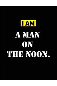 I AM A Man On The Moon
