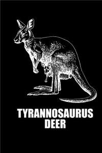 Tyrannosaurus Deer