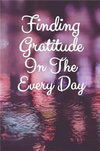 Finding Gratitude in the Every Day